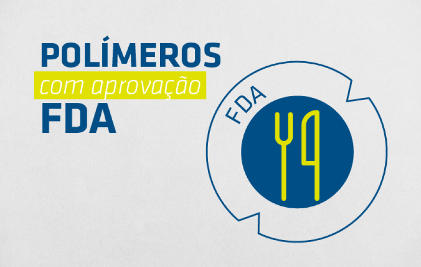 Você sabe o que são polímeros com aprovação FDA?
