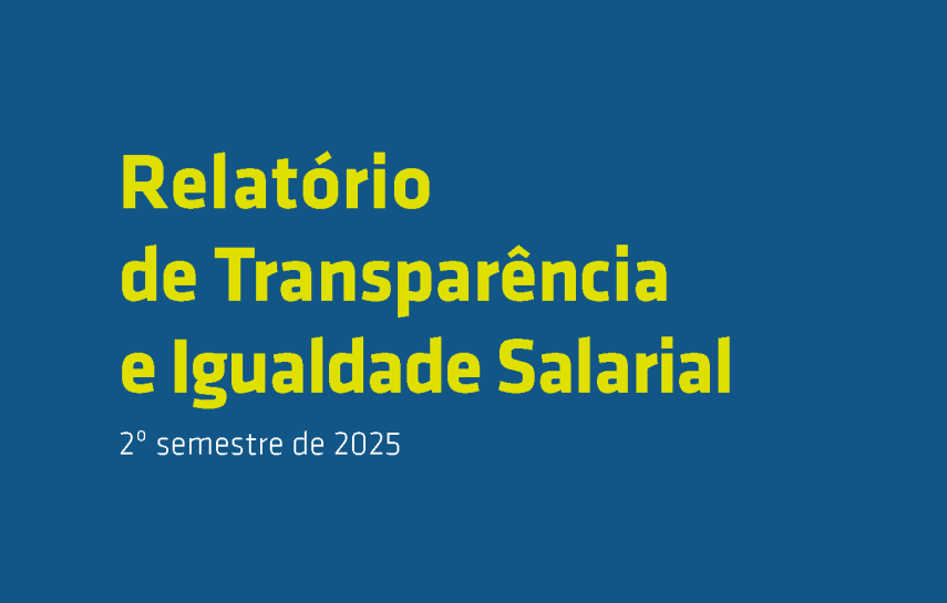 Relatório de Transparência e Igualdade Salarial – 2º semestre de 2025